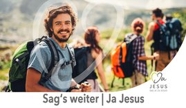 Ja Jesus - Sag's weiter!