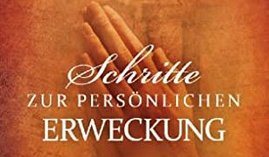 Schritte zur persönlichen Erweckung
